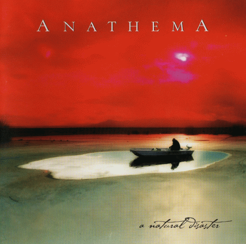 Anathema : A Natural Disaster
